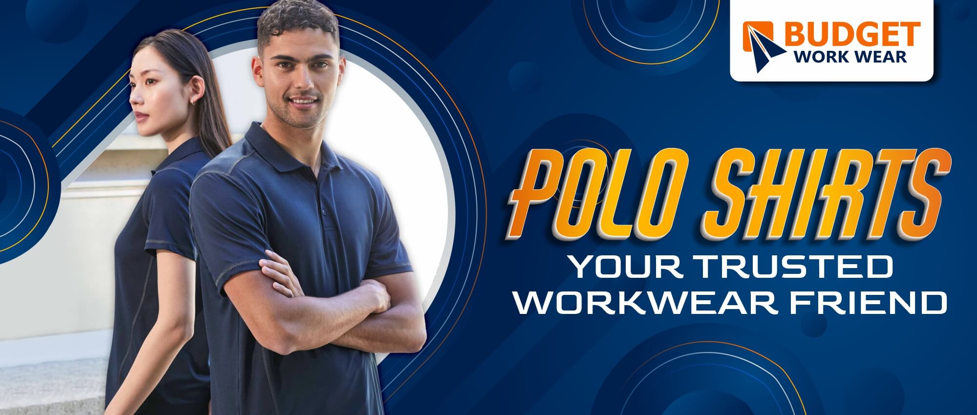 POLO SHIRTS YOUR TRUSTED WORKWEAR FRIEND Budget Workwear